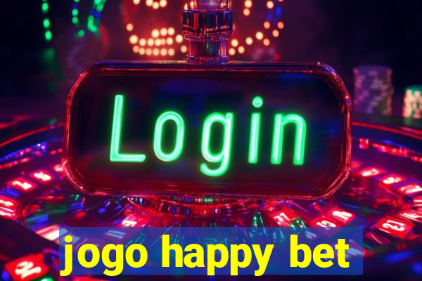 jogo happy bet